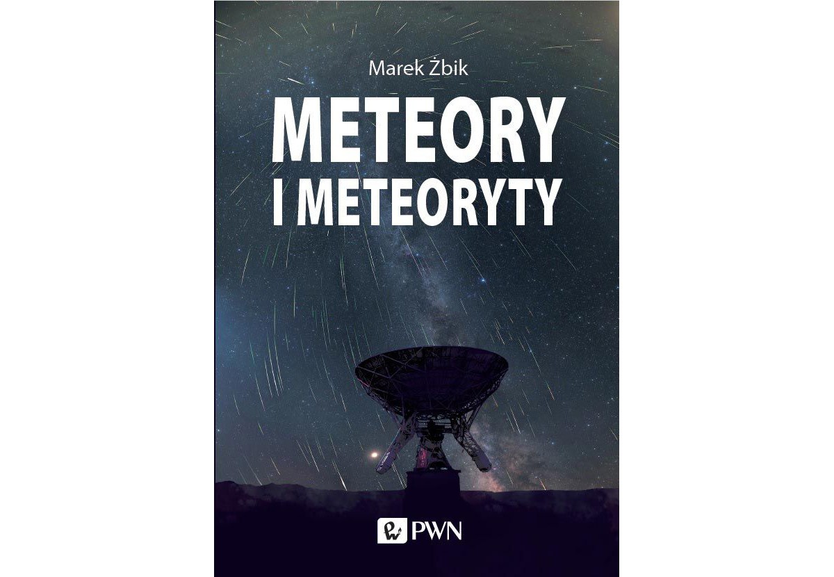 Meteory i meteoryty - Marek Żbik