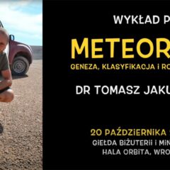 Meteoryty: geneza, klasyfikacja i rozpoznawanie - wykład dra Tomasza Jakubowskiego